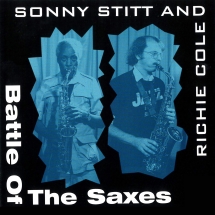 Sonny Stitt & Richie Cole - Battle Of Saxes