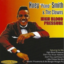 Huey Piano Smith & The Clow - High Blood Pressure