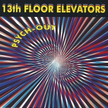 13th Floor Elevators - Psych-out!