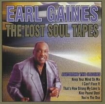 Earl Gaines - The Lost Soul Tapes