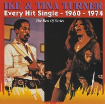 Ike & Tina Turner - Every Hit Single: 1960-1974