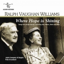 Joyful Company Of Singers - Ralph Vaughan Williams: Where Hope Is Shining