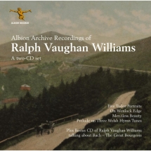 Albion Archive Recordings Of Ralph Vaughan Williams