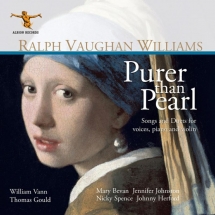 Mary Bevan & Jennifer Johnston & Nicky Spence - Ralph Vaughan Williams: Purer Than Pearl