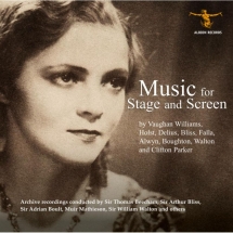 Sir Thomas Beecham & Sir Adrian Boult & Sir William Walton - Music For Stage And Screen