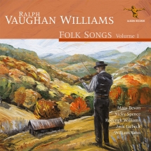 Roderick Williams & Mary Bevan & Nicky Spence - Ralph Vaughan Williams: Folk Songs Volume 1