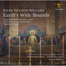 Chapel Choir Of The Royal Hospital Chelsea & Joshua Ryan & Bishop Rowan Williams - Ralph Vaughan Williams: Earth