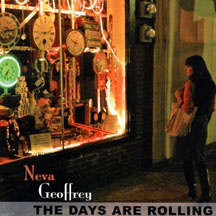 Neva Geoffrey - The Days Are Rolling
