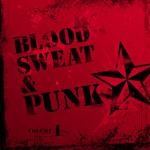 Blood, Sweat And Punk Vol. 1