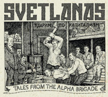 Svetlanas - Tales From The Alpha Brigade