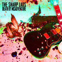 Sharp Lads - Death By Misadventure