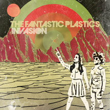 Fantastic Plastics - Invasion