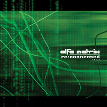 Various Artists - Alfa Matrix - Re:Connected 1.0
