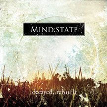 Mind:State - Decayed - Rebuilt