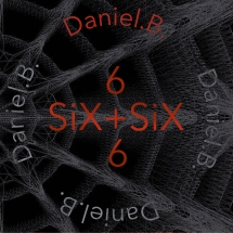 Daniel B. - Six + Six