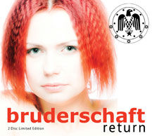 Bruderschaft - Return (Limited)