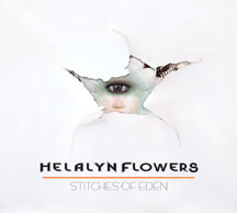 Helalyn Flowers - Stitches Of Eden (Limited 2CD Edition)