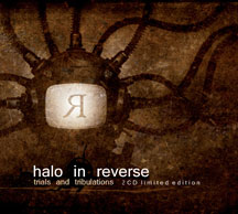 Halo In Reverse - Trials And Tribulations Limited Edition