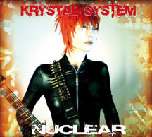 Krystal System - Nuclear (Limited Edition)