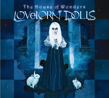 Lovelorn Dolls - The House Of Wonders (Limited Edition)