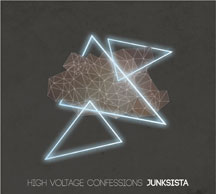 Junksista - High Voltage Confessions (Limited Edition)