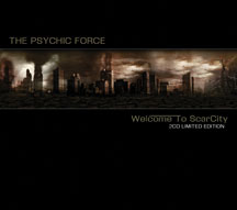 The Psychic Force - Welcome To Scarcity (limited Edition)