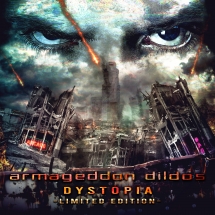 Armageddon Dildos - Dystopia (Limited Edition)