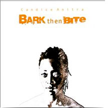 Candice Anitra - Bark Then Bite