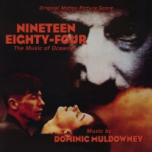 Dominic Muldowney - Nineteen Eighty-Four: The Music Of Oceania (Original Score)
