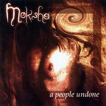 Moksha - A People Undone