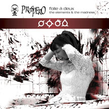 Prospero - Folie a Deux: The Elements & The Madness