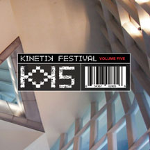 Kinetik Festival Volume 5