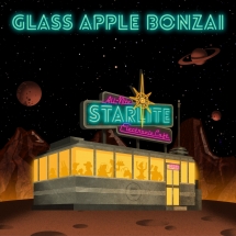 Glass Apple Bonzai - The All-Nite Starlite Electronic Cafe