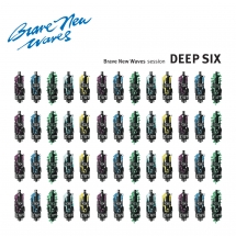 Deep Six - Brave New Waves Session