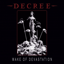 Decree - Wake Of Devastation (White Vinyl)