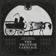 Kælan Mikla & Bardi Johannsson - The Phantom Carriage