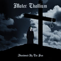 Mater Thallium - Abandoned By The Sun