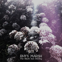 Rhys Marsh - The Black Sun Shining [SINGLE]