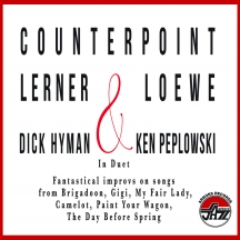 Dick Hyman & Ken Peplowski - Counterpoint Lerner & Loewe