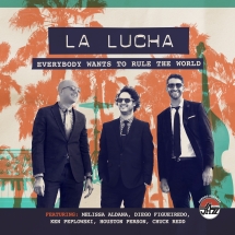 La Lucha - Everybody Wants To Rule The World