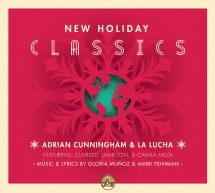 Adrian Cunningham & La Lucha - New Holiday Classics