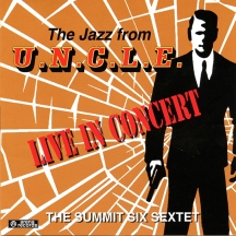 Summit Six Sextet - The Jazz From U.N.C.L.E.