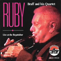 Ruby & His Quartet Braff - Live At The Regatta Bar