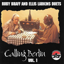 Ruby Braff & Ellis Larkins - Calling Berlin, Vol. 1