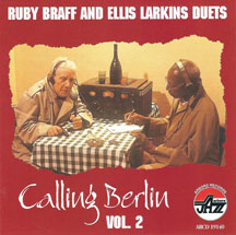 Ruby Braff & Ellis Larkins - Calling Berlin, Vol. 2