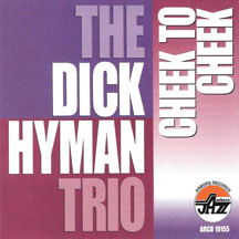 Dick Trio Hyman - Cheek To Cheek