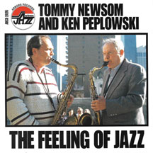 Tommy Newsom & Ken Peplowski - The Feeling Of Jazz
