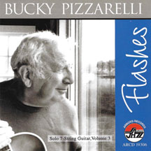Bucky Pizzarelli - Flashes