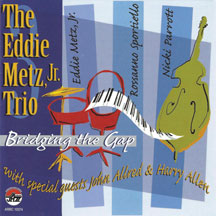Eddie Jr./trio Metz - Bridging The Gap
