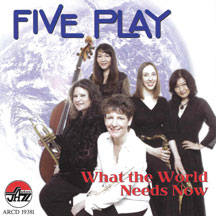 Five Play - What The World Needs Now